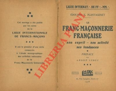 La franc-maçonenerie française. Son esprit - Son activité - Ses … | Immagine principale