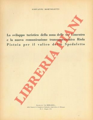 Lo sviluppo turistico della zona delle tre Limentra e la …