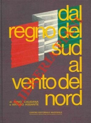 Dal regno del sud al vento del nord. Dall' 8 …
