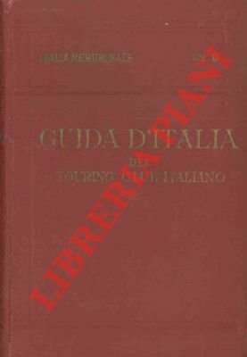 Italia meridionale. Secondo volume. Napoli e dintorni.