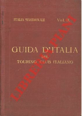 Italia meridionale. Secondo volume. Napoli e dintorni.