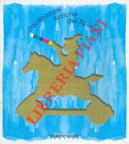 Declinazioni ludiche del figurare.