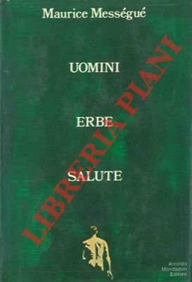 Uomini erbe salute.