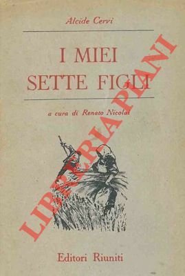 I miei sette figli. A cura di R. Nicolai.