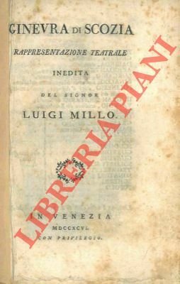 Ginevra di Scozia. Rappresentazione teatrale iedita.