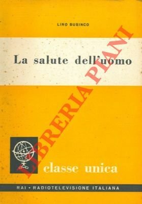 La salute dell'uomo.