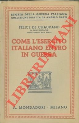 Come l'esercito italiano entrò in guerra. | Immagine principale