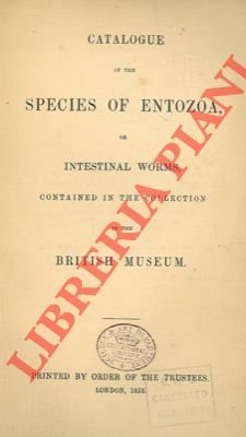Catalogue of species of Entozoa, or intestinal worms, contained in …