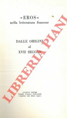 Eros nella letteratura francese. Dalle origini al XVII secolo.