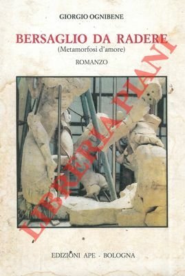 Bersaglio da ridere (Metamorfosi d'amore). Romanzo.