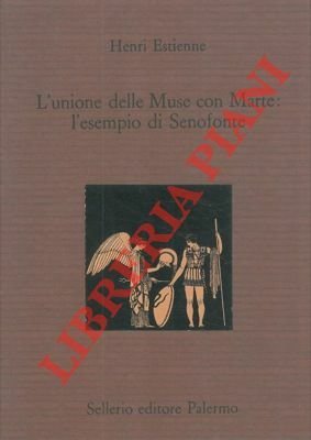 L'unione delle Muse con Marte: l'esempio di Senofonte.