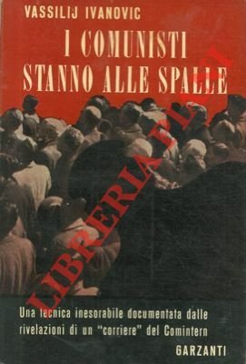 I comunisti stanno alle spalle.