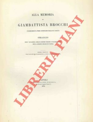 Alla memoria di Giambattista Brocchi celebrandosi il primo centenario della …