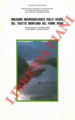 Indagine microbiologica sulle acque del tratto montano del fiume Reno.