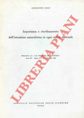 Importanza e riordinamento dell'istruzione naturalistica di ogni ordine di scuole.
