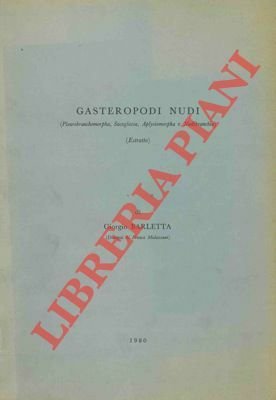 Gasteropodi nudi (Pleurobranchomorpha, Sacoglossa, Aplysiomorpha e Nudibranchia)