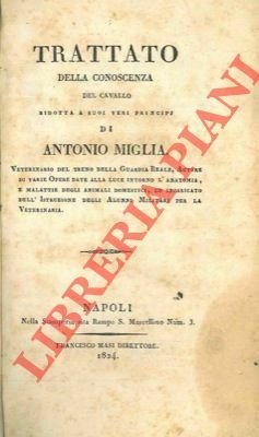 Trattato della conoscenza del cavallo ridotta ai suoi veri principj.