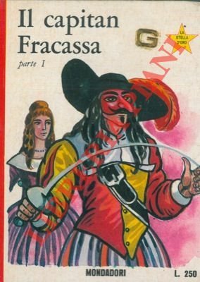 Il capitan Fracassa. Parte prima.