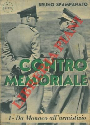 Contromemoriale. 1 - Da Monaco all'armistizio.