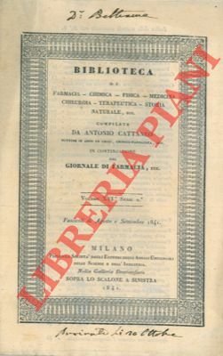 Biblioteca di Farmacia - Chimica - Fisica - Medicina - Chirurgia - Terapeutica - Storia naturale ecc. In continuazione del Giornale di Farmacia ecc. Vol. XVI Serie 2. Agosto-settembre,