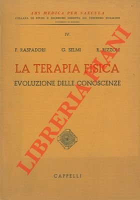 La terapia fisica. Evoluzione delle conoscenze.