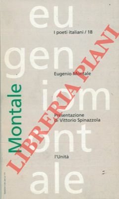 Eugenio Montale. Presentazione di Vittorio Spinazzola.