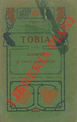 Tobia ovvero esempio di virtù domestiche.