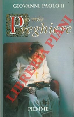 Le mie preghiere.