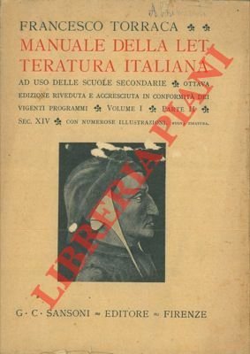 Manuale della letteratura italiana. Vol. 1 Parte II - Vol. 2 - Vol. 3 Parte II.