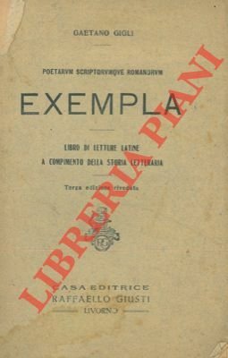 Poetarum scriptorumque romanorum exempla. Libro di letture latine a compimento …