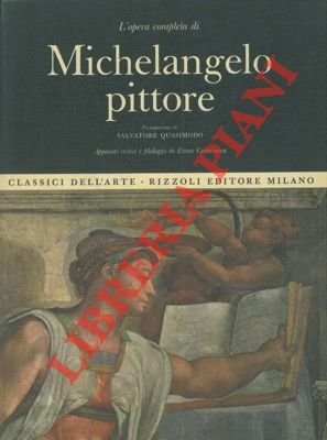 L'opera completa di Michelangelo pittore.