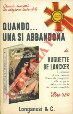 Quando…una si abbandona.
