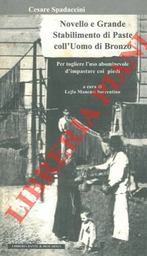 Novello e Grande Stabilimento di Pasta coll'Uomo di Bronzo per …