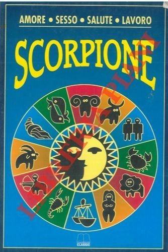Scorpione. 23 ottobre - 22 novembre.