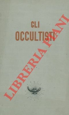 Gli occultisti.