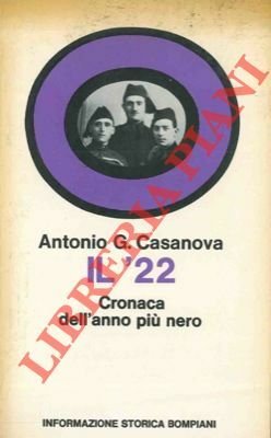 Il '22. Cronaca dell'anno più nero.