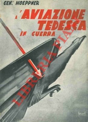 L'aviazione tedesca in guerra.