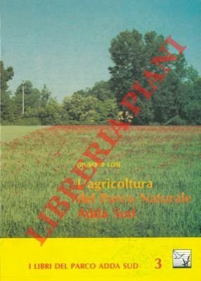 L'agricoltura del Parco Naturale Adda Sud.
