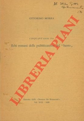 Cinquant'anni fa. Echi romani della pubblicazione del "Santo".