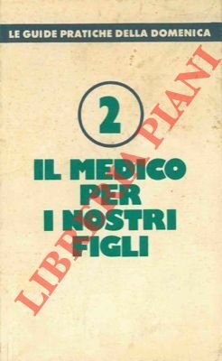 Il medico per i nostri figli.