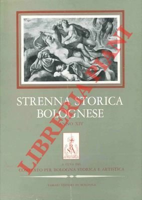 Strenna storica bolognese. Anno XIV.