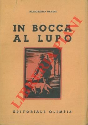 In bocca al lupo.