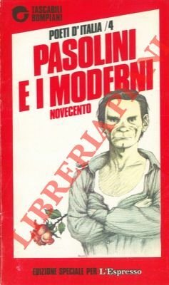Pasolini e i Moderni. Novecento.