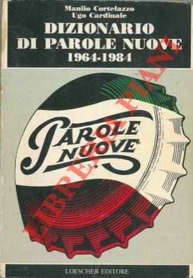 Dizionario di parole nuove 1964-1984.