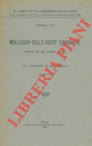 Molluschi delle coste cirenaiche raccolti dall'Ing. Camillo Crema.