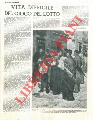 Vita difficile del gioco del lotto.