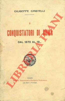 Conquistatori di Roma. Dal 1870 al 19… | Immagine principale