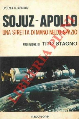 Sojuz-Apollo. Una stretta di mano nello spazio. Prefazione di Tito … | Immagine principale