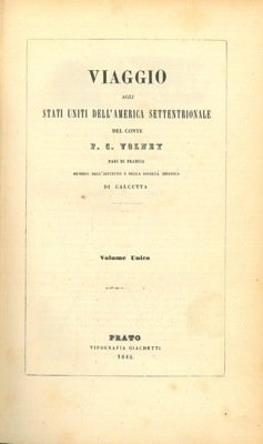 Viaggio agli Stati Uniti dell'America Settentrionale. - Viaggio nelle contrade …