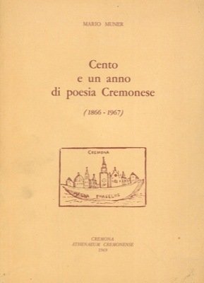 Cento e un anno di poesia cremonese (1866 - 1967) | Immagine principale